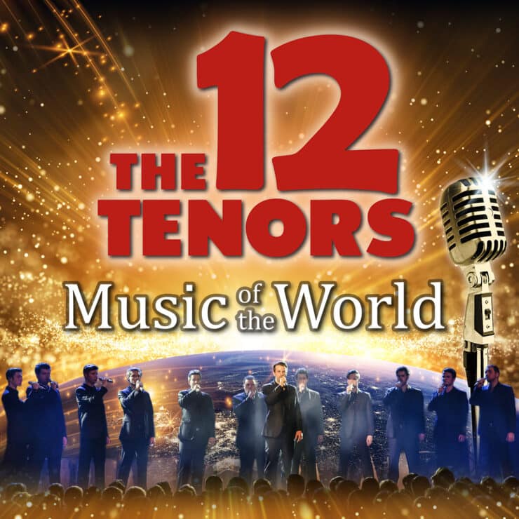 The 12 Tenors Tour 2024